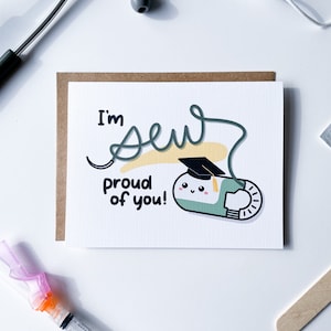 I'm SEW proud of you - graduation card, medical student, resident, surgeon, nurse