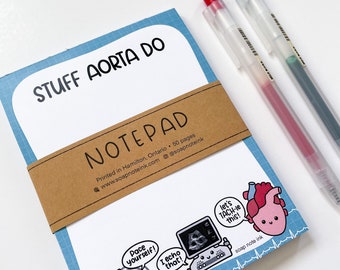 Stuff Aorta Do Notepad - doctor, nurse, cardiologist, vascular surgeon, cardiac surgeon, heart, radiologist, medical notepad