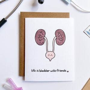 Life is Bladder with Friends