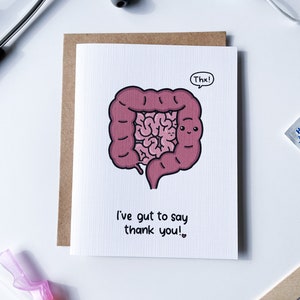 I've Gut to Say Thank You - thank you card, doctor, nurse, gastroenterologist, surgeon