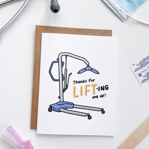 Thanks for Lifting me up - thank you card, physiotherapist, occupational therapist, PSW, rehab, ward medicine, nurse card