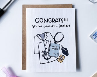 You're (kind of) a Doctor! - medical student, graduation card, residency, fellowship