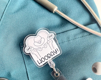Hip Hip Hooray badge reel -  medical, doctor, nurse, orthopedic surgeon, physiatry, physiotherapy, chiropractor, sports medicine, ID badge