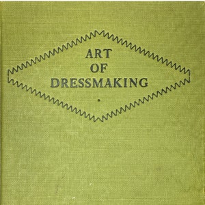 1913 the Sewing Book Complete Instructions in Sewing and Simple