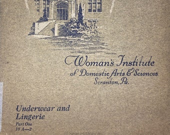 Woman's Institute of Domestic Arts and Sciences- Underwear and Lingerie, Book One - Second Edition - PDF