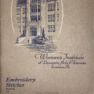 Woman's Institute of Domestic Arts and Sciences - Embroidery Stitches, Part One - Second Edition - PDF
