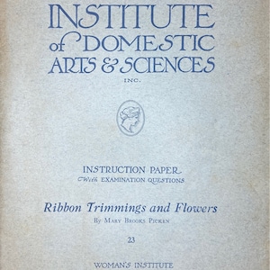 Woman&#39;s Institute of Domestic Arts and Sciences - Ribbon Trimmings and Flowers - PDF