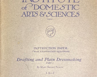 Woman's Institute of Domestic Arts and Sciences - Drafting and Plain Dressmaking, Part One - PDF