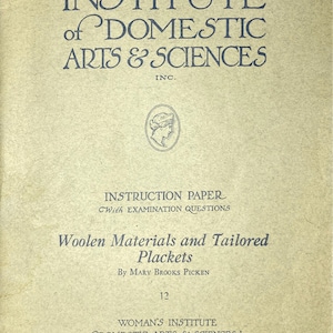Woman's Institute of Domestic Arts and Sciences - Woolen Materials and Tailored Plackets - PDF