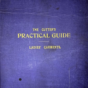 The Cutter's Practical Guide - Ladies' Garments - PDF