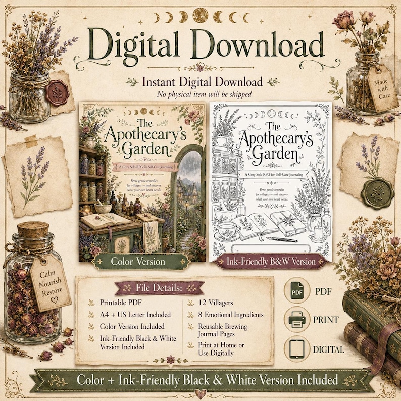 May include: A digital download set titled The Apothecary's Garden, featuring a color and a black-and-white version of a solo RPG journaling game. Includes printable PDF files in A4 and US Letter sizes, with illustrations of jars, herbs, and books.