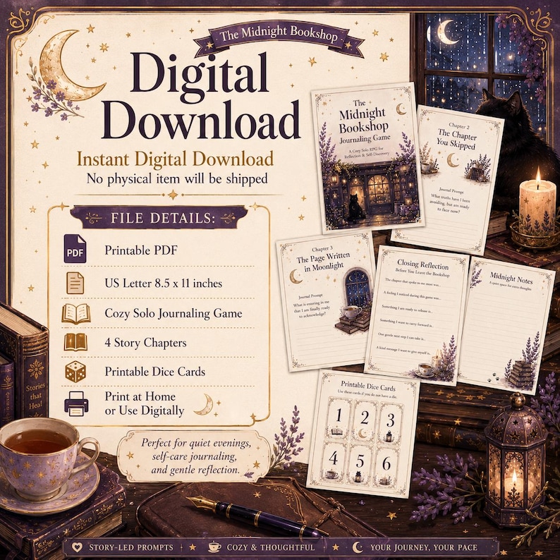 May include: A digital download set for The Midnight Bookshop journaling game, featuring printable PDF pages with 21.59 x 27.94 cm dimensions, four story chapters, dice cards, and prompts for reflection, presented with a dark, celestial theme.