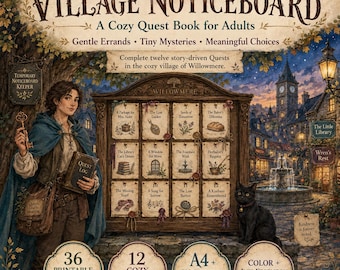 May include: A book cover titled The Village Noticeboard, A Cozy Quest Book for Adults, featuring a person in a blue cloak holding a key and a Quest Log. A noticeboard displays twelve quests in the village of Willowmere, with a black cat nearby.