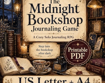 May include: The Midnight Bookshop Journaling Game is a printable PDF featuring a title card, a teacup on a saucer, an inkwell, and an open book. The text includes 'Step into the bookshop after dark', 'Printable PDF', and 'US Letter + A4'.