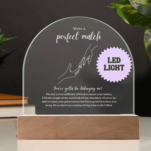 Kidney Donor &#39;Perfect Match&#39; LED Acrylic Plaque, Transplant Anniversary Gift, Kidney Anniversary, Kidney Transplant Gifts, Kidney Donor Gift