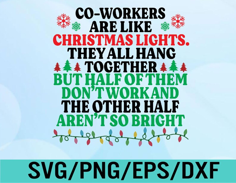 Coworkers Are Like Christmas Lights Svg Eps Png Dxf Etsy