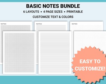 May include: A set of printable note paper templates with six different layouts, including grid, lined, and dotted patterns. The text "BASIC NOTES BUNDLE" is at the top of the image, and the text "EASY TO CUSTOMIZE!" is at the bottom of the image.