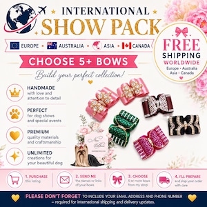 May include: A promotional graphic for an international show pack featuring six decorative hair bows in pink, green, maroon, and black, adorned with rhinestones. The text includes International Show Pack, Choose 5+ Bows, and Free Shipping Worldwide.