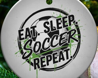Eat Sleep Soccer Repeat Ornament, Personalized Christmas Soccer Ball Gift, Custom Sports Player Name Ornament, Holiday Team Fan Coach Gift