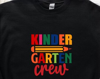 Kindergarten Teacher Sweatshirt, Teacher Grade Gift, Kindergarten Grade Sweatshirt,  Grade Team,  Kindergarten Teacher Squad Shirts