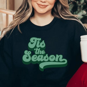 Womens Christmas Sweatshirt, Christmas Sweater, Christmas Crewneck, Tis the Season Sweatshirt, Holiday Sweaters for Women, Winter Sweatshirt