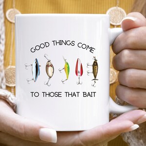 Fishing Gifts for Men, Good Things Come to Those That Bait Mug, Fishing Gift Mug, Fishing Gifts, Fishing Lure, Vintage Fishing Lure Mug,