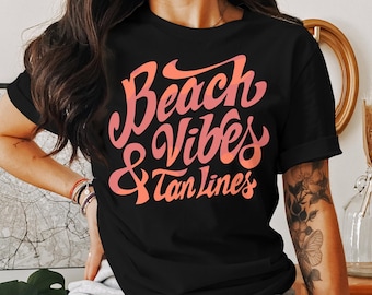 Camiseta Beach Vibes and Tan Lines, camiseta de playa, camiseta de verano, camiseta de mujer, camiseta Beach Bum