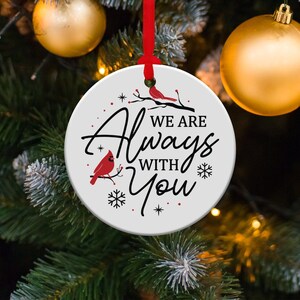 Cardinal Christmas Ornament, Cardinal Memorial Ornament, Cardinal Memory Ornament, We Are Always With You