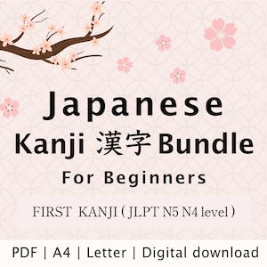 May include: A pink and white floral design with a branch of cherry blossoms. The text "Japanese Kanji 漢字 Bundle For Beginners FIRST KANJI (JLPT N5 N4 level) PDF | A4 | Letter | Digital download" is written in black text.