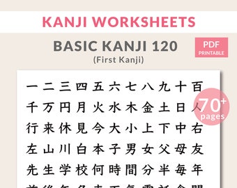 Könnte beinhalten: Ein schwarz-weißes Arbeitsblatt mit dem Titel "Kanji Worksheets: Basic Kanji 120 (First Kanji)" und einem rosa Kasten mit dem Text "PDF Printable" in der oberen rechten Ecke. Das Arbeitsblatt enthält eine Liste japanischer Schriftzeichen mit ihren englischen Übersetzungen, darunter Zahlen, gebräuchliche Wörter und Konzepte. In der unteren rechten Ecke befindet sich ein rosa Kreis mit dem Text "70+ Seiten".