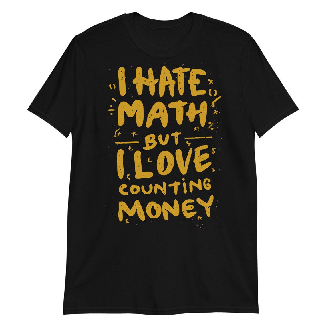 I Hate Math But I Love Counting Money