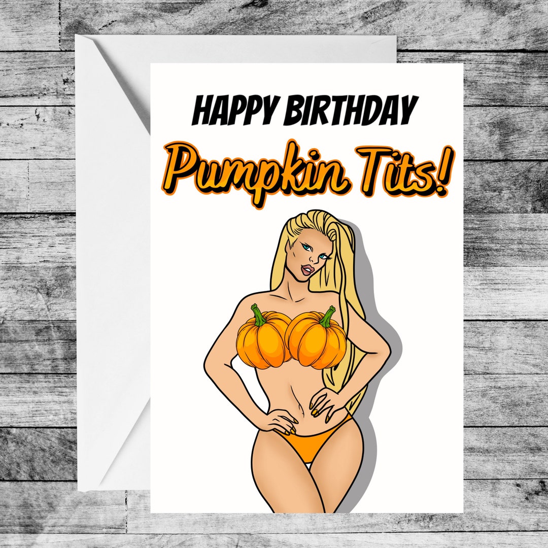 Happy Birthday Pumpkin Tits Greeting Cards Funny Cards picture