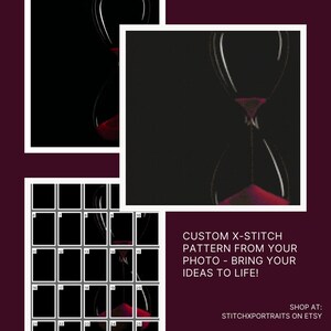 May include: A digital illustration of an hourglass with red sand, displayed on a grid of 25 squares. The text "CUSTOM X-STITCH PATTERN FROM YOUR PHOTO - BRING YOUR IDEAS TO LIFE!" is below the image. The text "SHOP AT: STITCHXPORTRAITS ON ETSY" is at the bottom of the image.