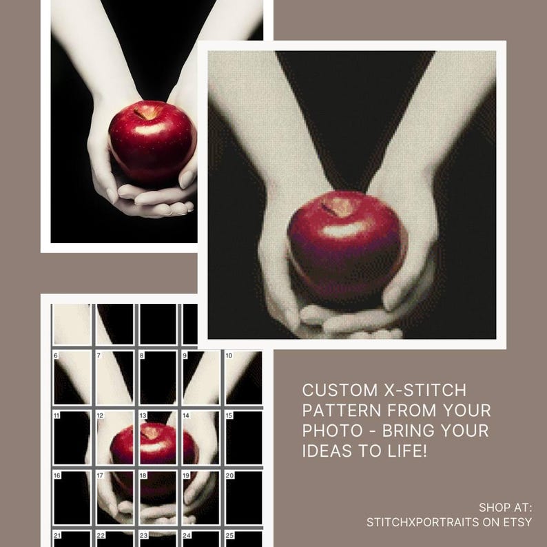 May include: A custom cross-stitch pattern design featuring two hands holding a red apple. The pattern is divided into a grid of 25 squares. The text "CUSTOM X-STITCH PATTERN FROM YOUR PHOTO - BRING YOUR IDEAS TO LIFE!" is displayed below the image. The text "SHOP AT: STITCHXPORTRAITS ON ETSY" is displayed below the text.