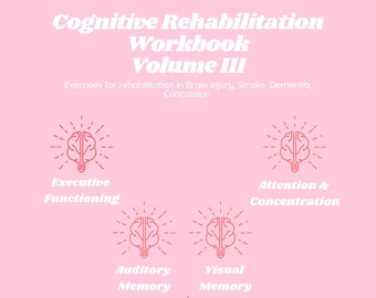 Quaderno di esercizi di riabilitazione cognitiva volume III - Funzioni esecutive, memoria, linguaggio, attenzione
