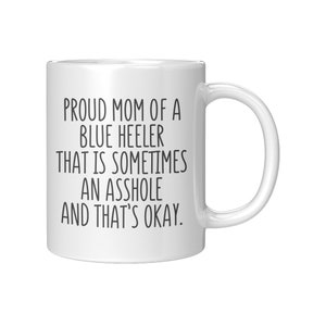 Blue Heeler Mom, Christmas Gift for Blue Heeler Mom, Funny Coffee Mug for Blue Heeler Mom Parent, Dog Dad Dog Mom Mug, Dog Parents Mug