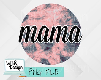 Plik png Pink Tye Dye Mama do sublimacji, tie dye png, mama png, projekt koszulki bleach
