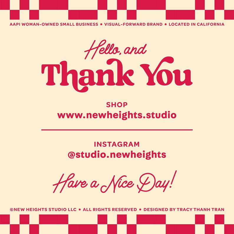 May include: A cream-colored graphic with red text that says "Hello, and Thank You." It also includes the shop's website and Instagram handle. The top and bottom borders have a red and white checkered pattern.