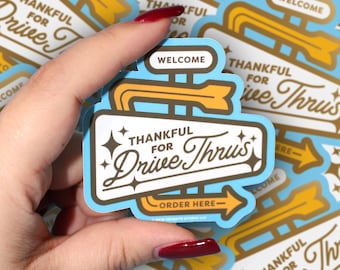 Thankful For Drive Thrus (2.75in) Matte & Metallic Sticker | Foodie Sticker, Foodie Gift, Humorous Fast Food Sticker, Retro Fast Food Style