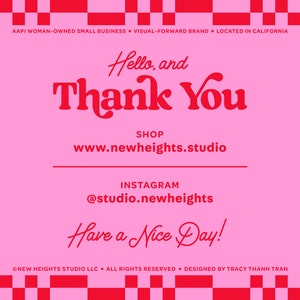 May include: Pink graphic with the text "Hello, and Thank You" in red, along with shop and Instagram details. The design includes the phrase "Have a Nice Day!" and mentions the brand is AAPI woman-owned.