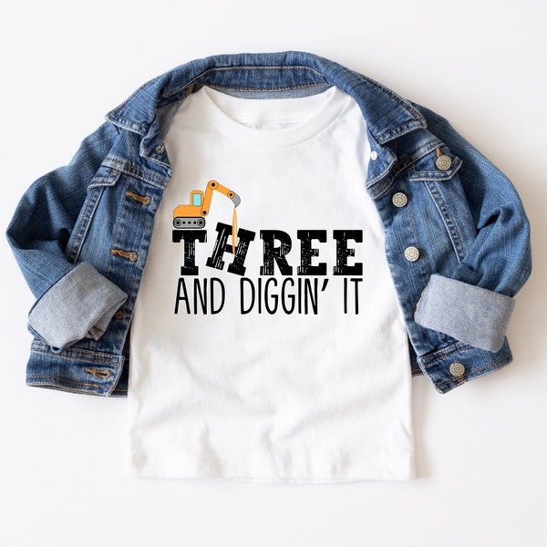 Three and Diggin' It Shirt, Matching Birthday Shirt, Construction Crew Shirt, Dump Truck Birthday, Excavator Birthday Shirt, Natural Toddler