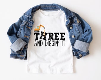 Three and Diggin' It Shirt, Matching Birthday Shirt, Construction Crew Shirt, Dump Truck Birthday, Excavator Birthday Shirt, Natural Toddler