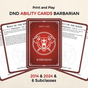 May include: A collection of DND Ability Cards for the Barbarian class. The cards have a red border and feature a bear with axes. Text on the cards includes "Barbarian", "Rage of the Wild", and "Effect of the Wilds". The text "2014 & 2024 & 6 Subclasses" is also present.