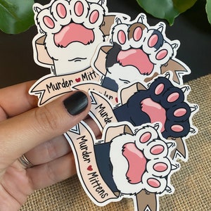 Cat - Murder Mittens Sticker - Cat Paw Sticker - Vinyl Sticker Decal for Laptops, Water Bottles, Planners, & Journals