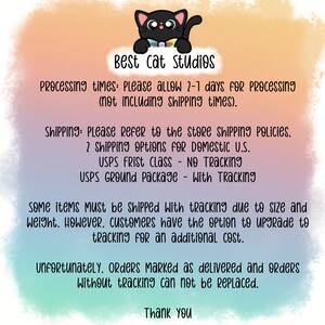 May include: A cartoon cat with a bow tie and a speech bubble that says "Best Cat Studios". The text below the cat explains the shop's processing and shipping policies. The text includes information about shipping options, tracking, and order replacement policies.