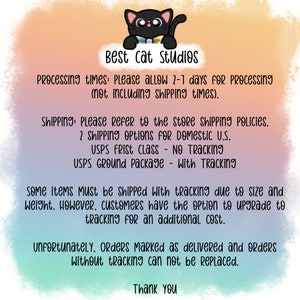May include: A cartoon cat with a bow tie and the text "Best Cat Studios" above it. The text below the cat explains the shop's processing and shipping policies. The text includes information about shipping options, tracking, and order replacement policies.