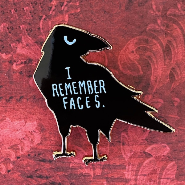 I Remember Faces Crow Raven Enamel Pin