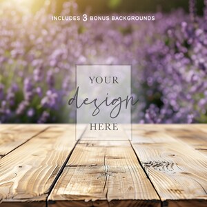 May include: A wooden table with a natural finish is in the foreground, with a blurred background of purple flowers and sunlight. The text "YOUR design HERE" is overlaid on the image, along with the text "INCLUDES 3 BONUS BACKGROUNDS".