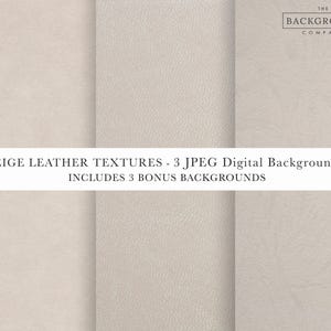 May include: A collection of beige leather textures, presented as digital backgrounds. The image features three distinct panels of varying textures, with the text "BEIGE LEATHER TEXTURES - 3 JPEG Digital Backgrounds" and "INCLUDES 3 BONUS BACKGROUNDS". The Background Company logo is in the top right.