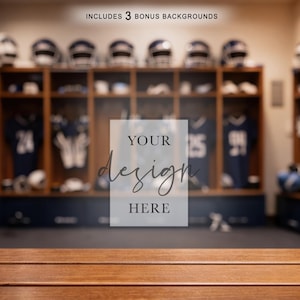 May include: A digital mockup featuring a wooden bench in the foreground and a blurred locker room background with sports jerseys and helmets. A central rectangular overlay contains the text "INCLUDES 3 BONUS BACKGROUNDS" and "YOUR design HERE".